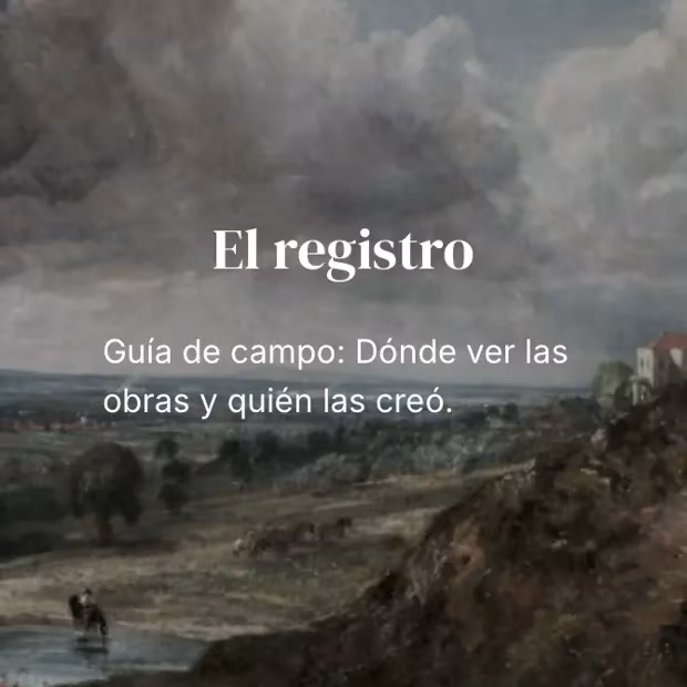 Módulo 7, El registro: guía de campo, dónde ver las obras y quién las creó.